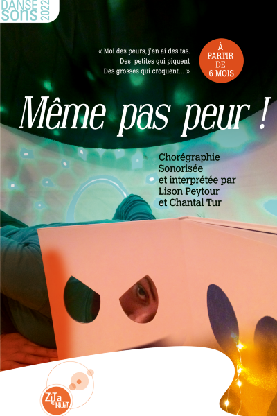 spectacle, Meme pas peur, chantal tur, lison peytour, association pépita zita la nuit danse, conte, jeux sonore, marseille, théatre